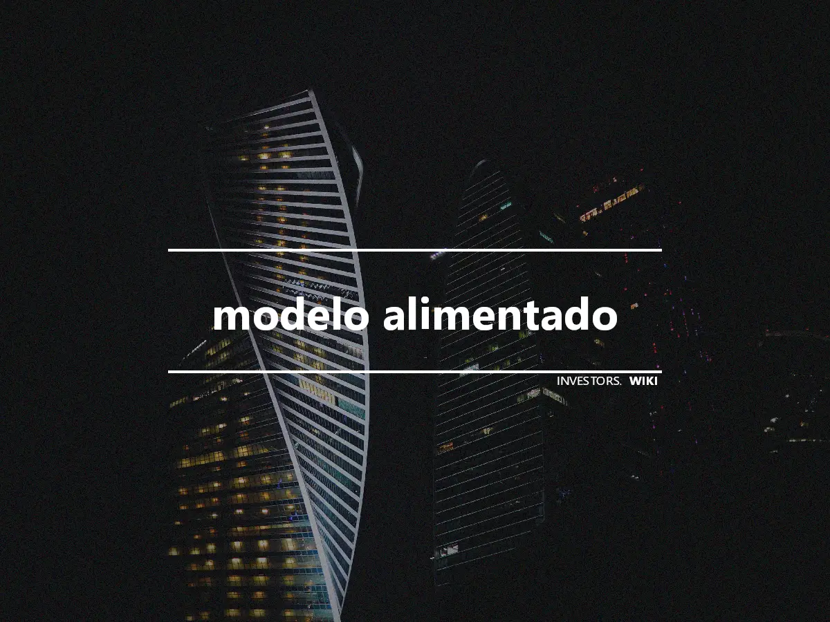 modelo alimentado