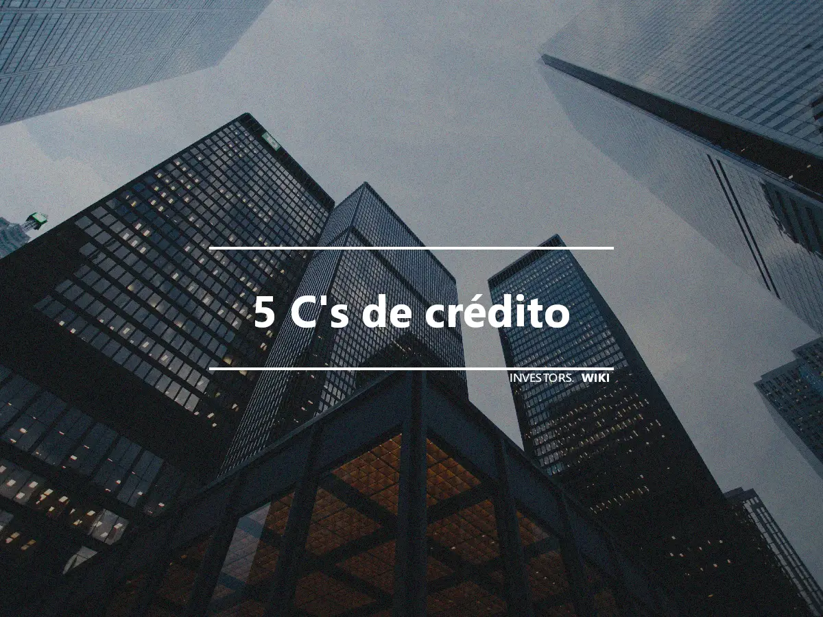 5 C's de crédito