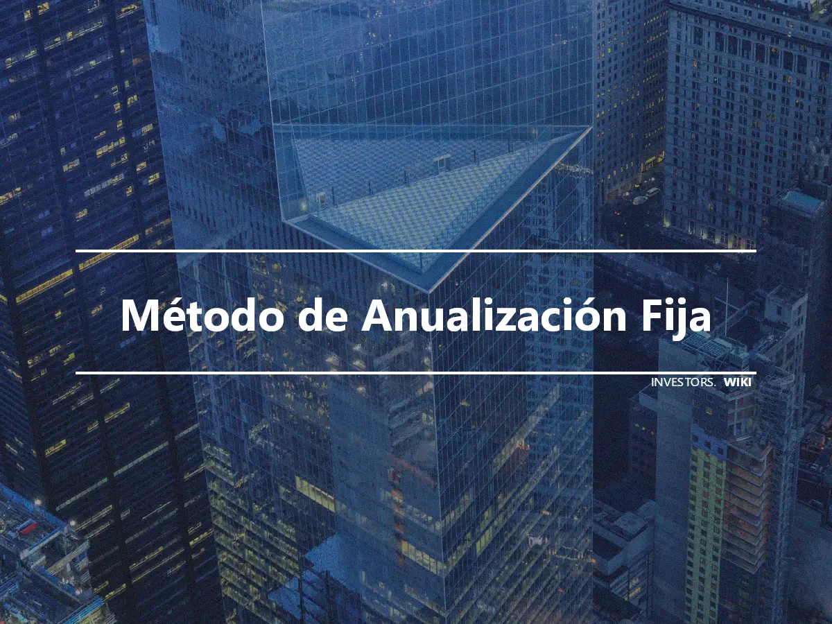 Método de Anualización Fija