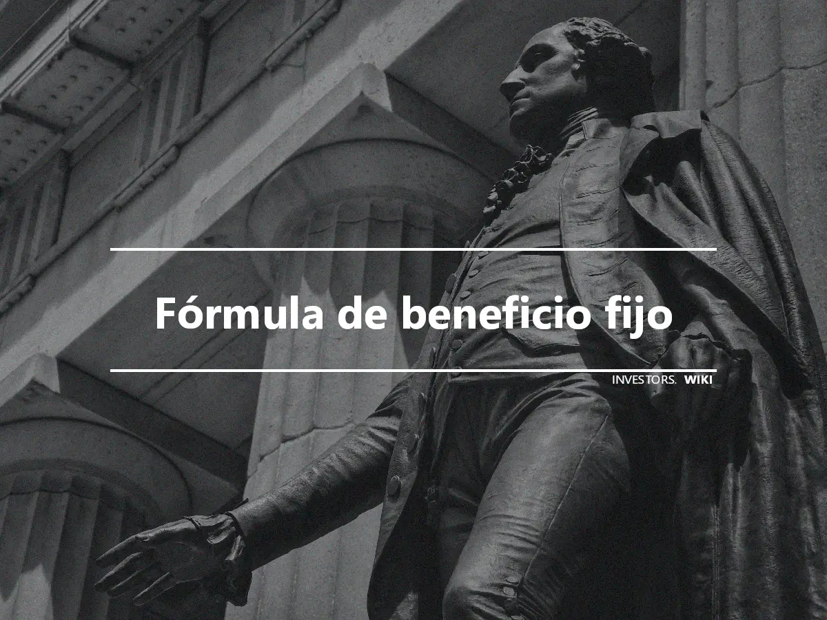 Fórmula de beneficio fijo