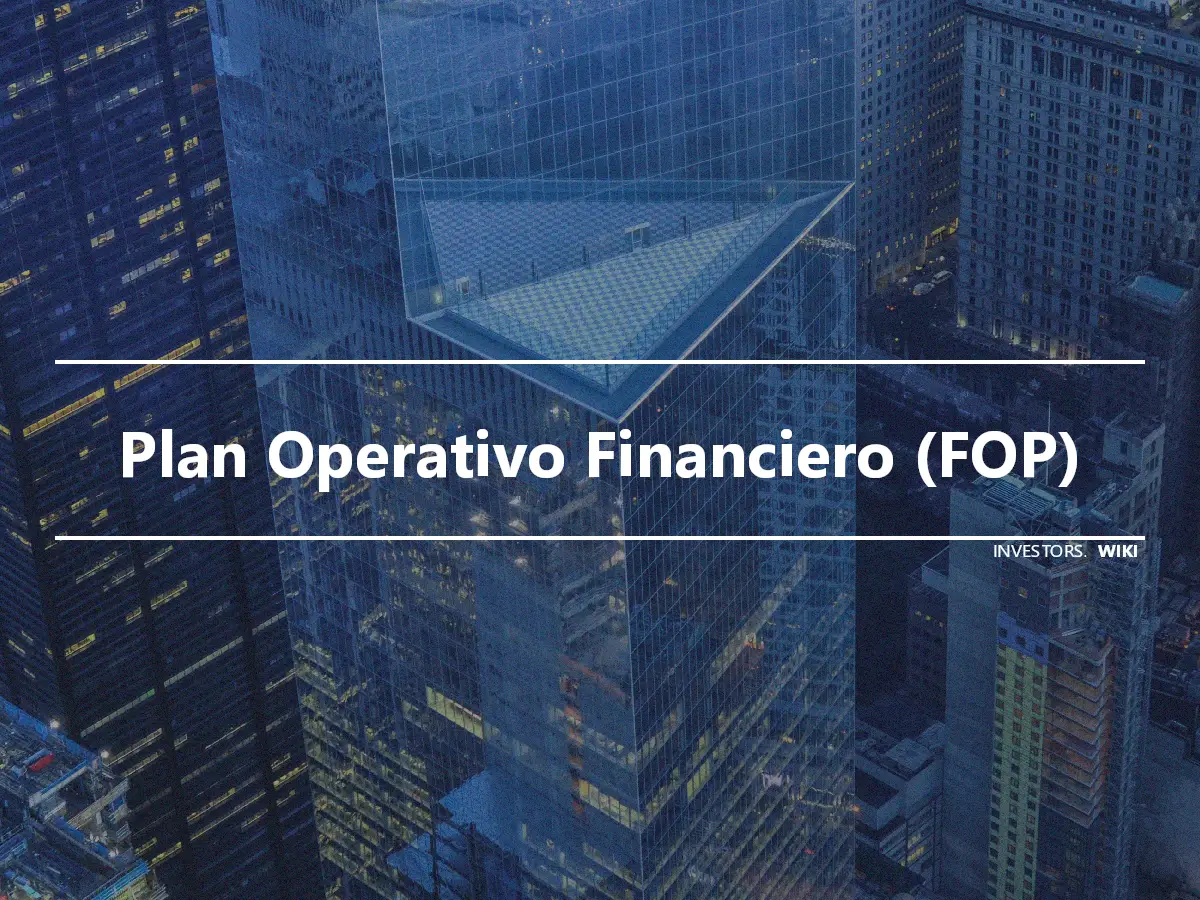 Plan Operativo Financiero (FOP)