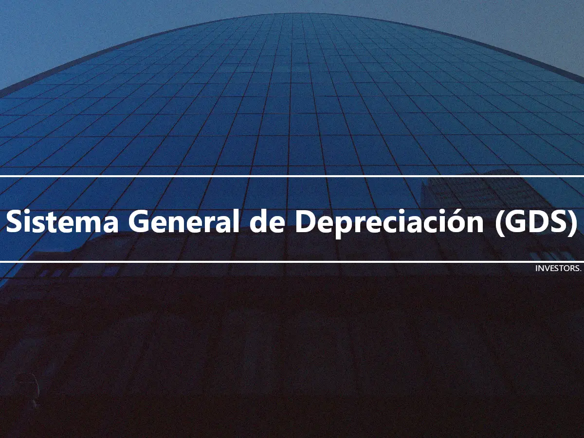 Sistema General de Depreciación (GDS)