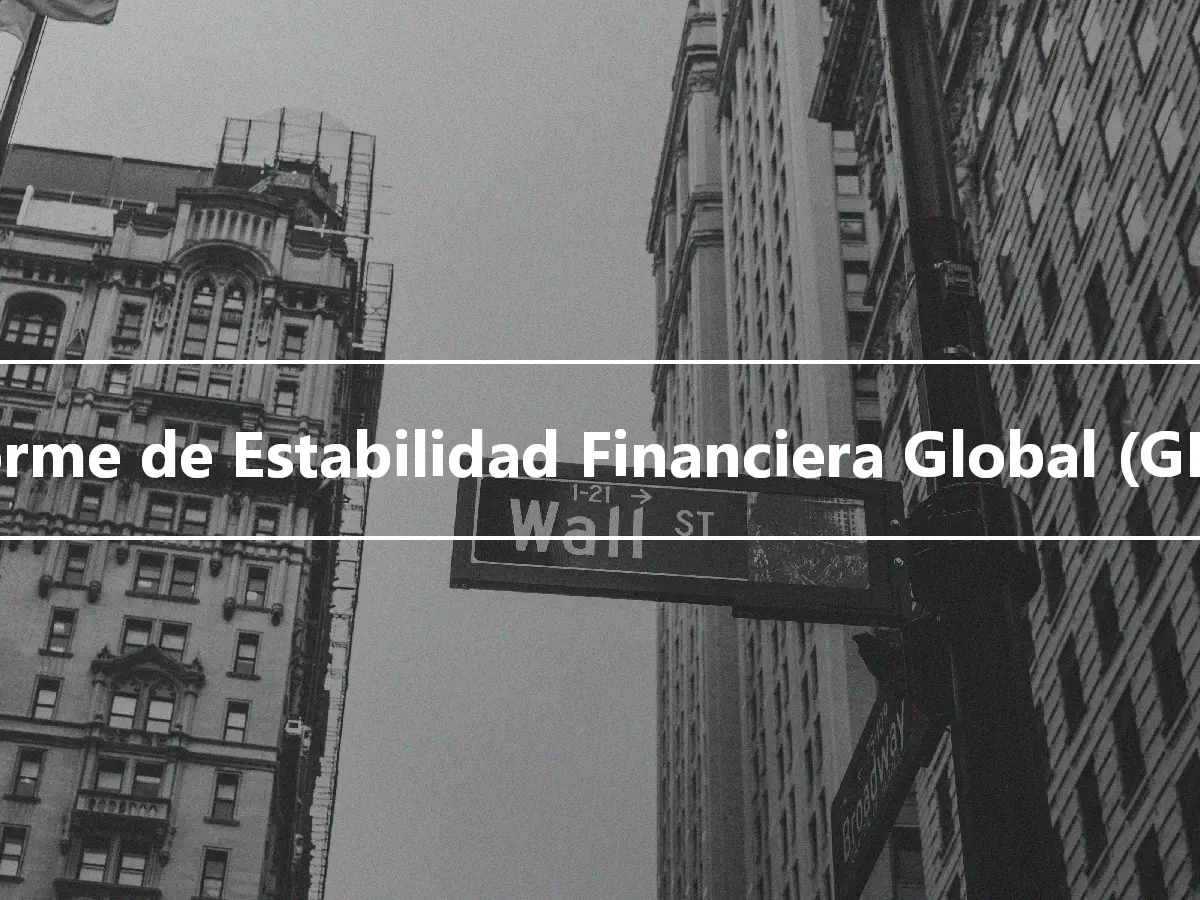 Informe de Estabilidad Financiera Global (GFSR)