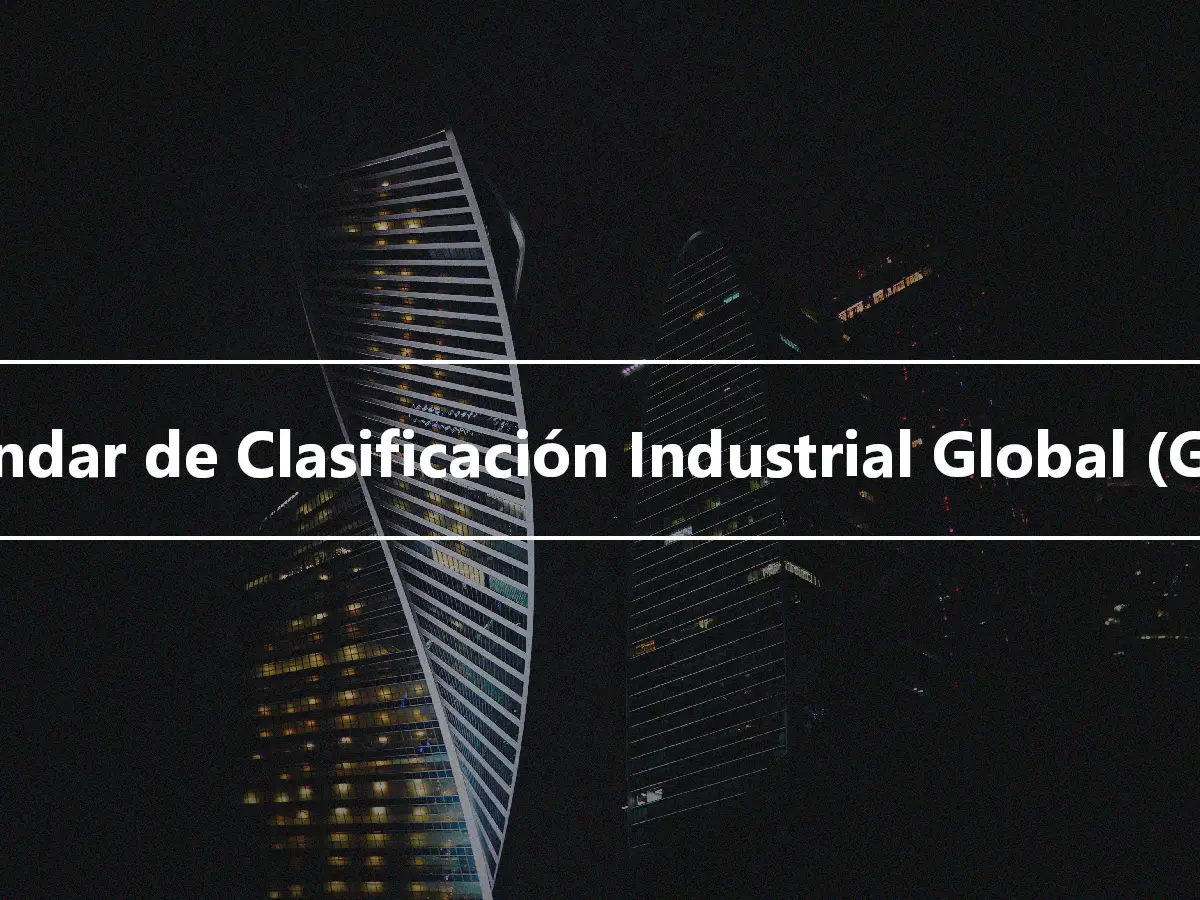 Estándar de Clasificación Industrial Global (GICS)