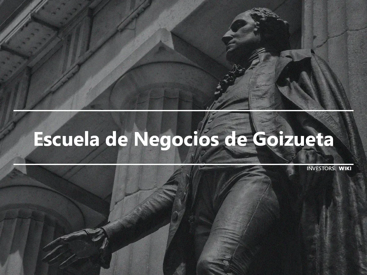 Escuela de Negocios de Goizueta