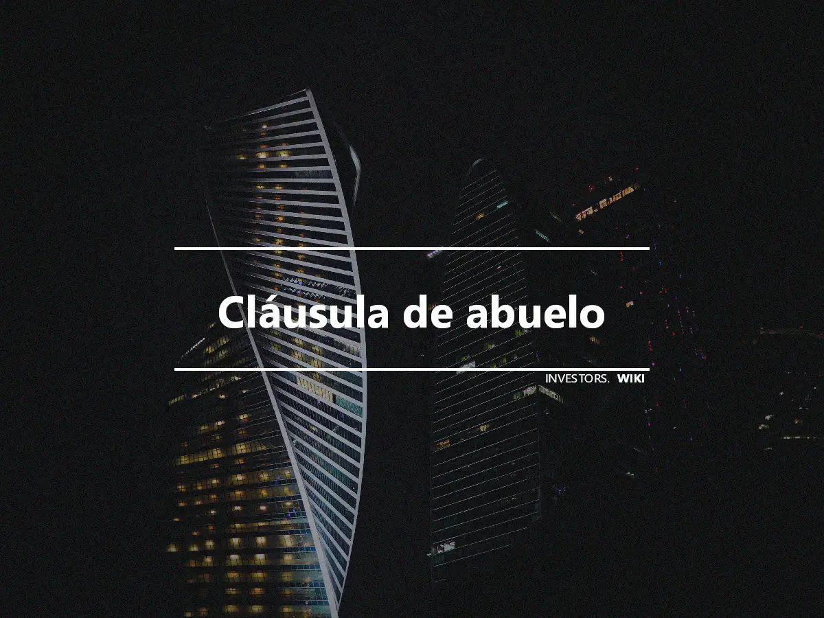 Cláusula de abuelo