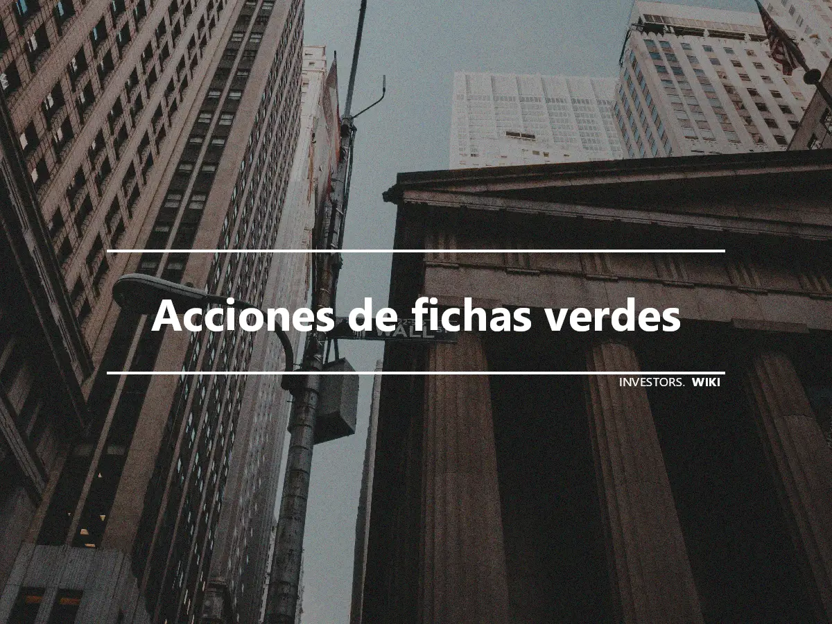 Acciones de fichas verdes