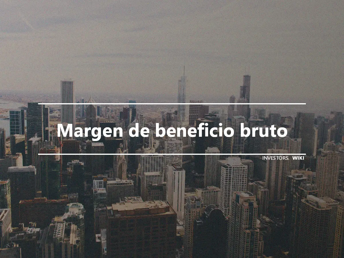 Margen de beneficio bruto