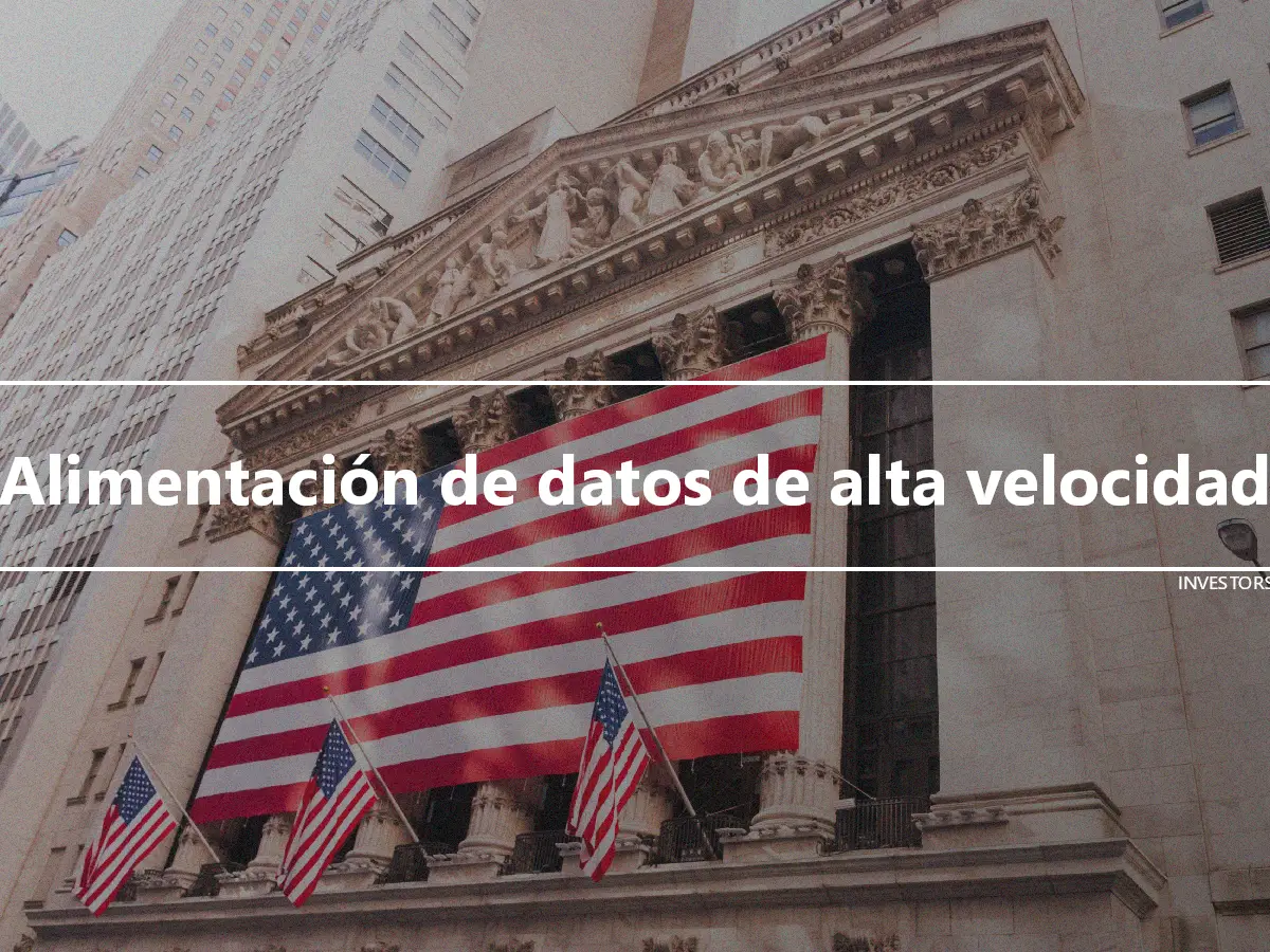 Alimentación de datos de alta velocidad