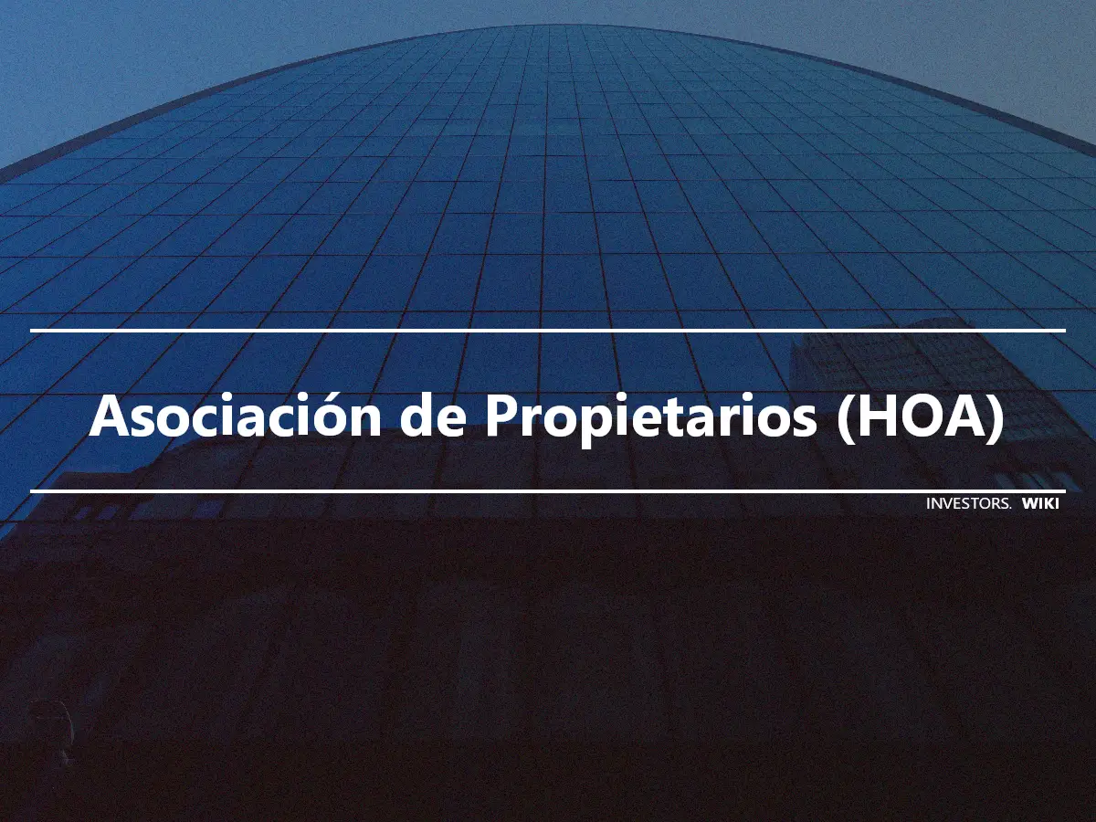 Asociación de Propietarios (HOA)