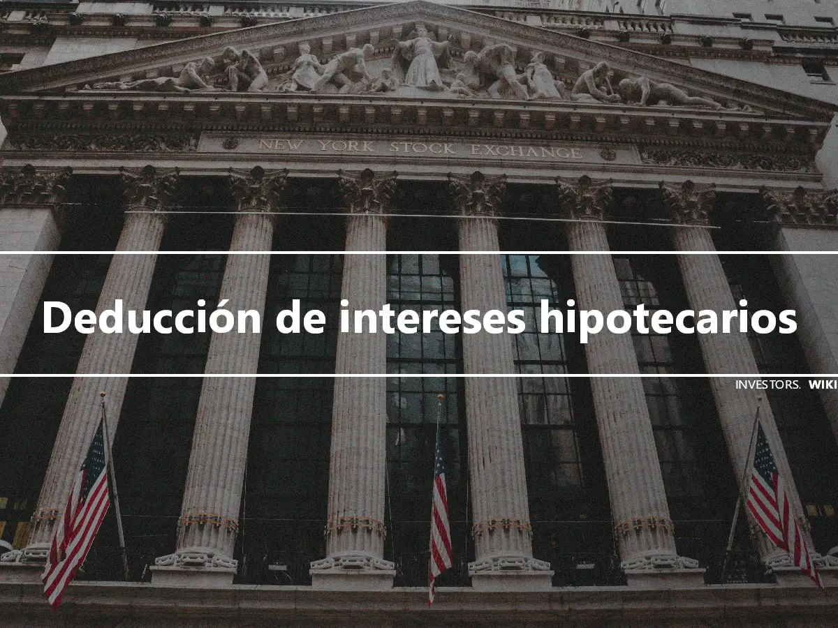 Deducción de intereses hipotecarios