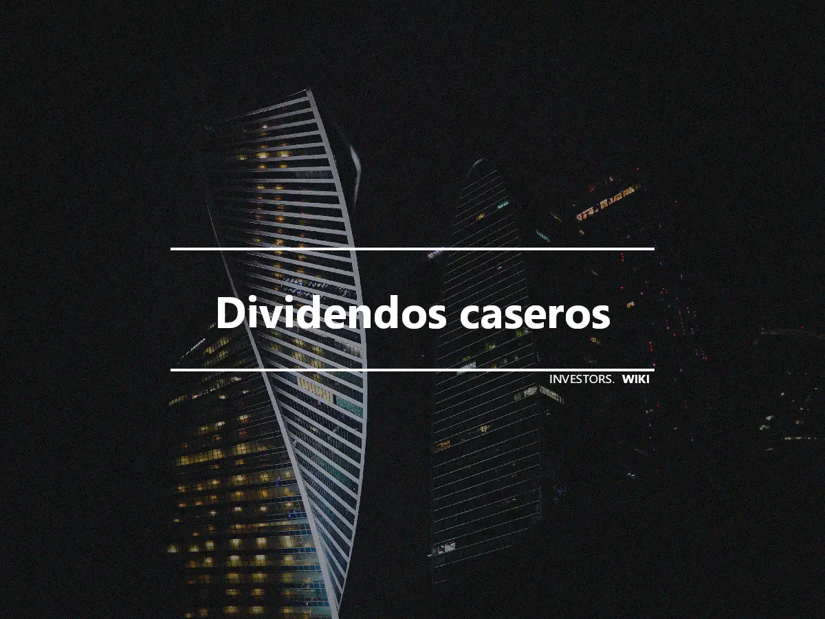 Dividendos caseros