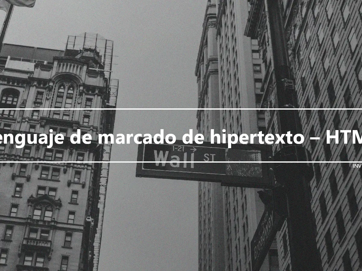 Lenguaje de marcado de hipertexto – HTML