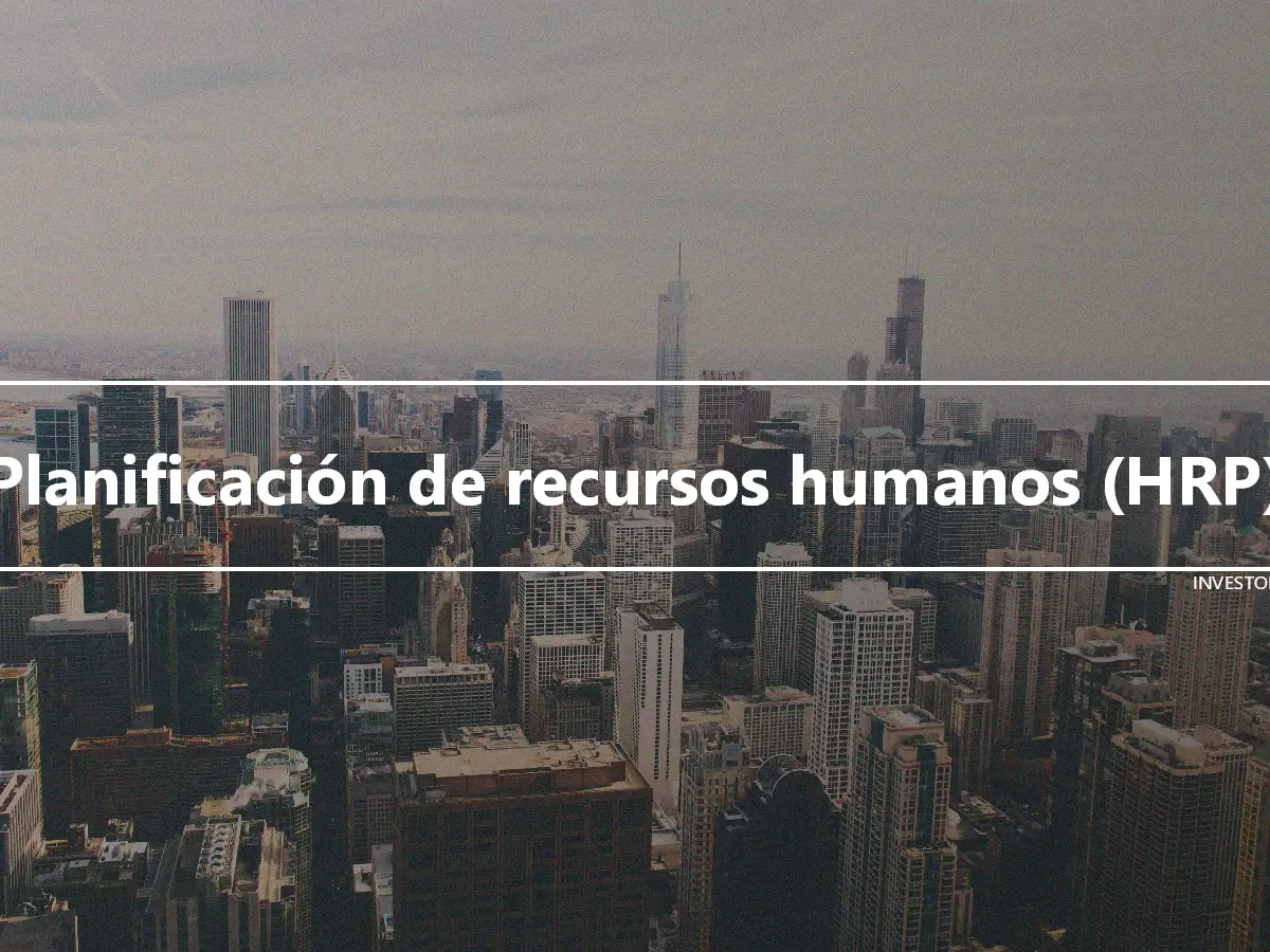 Planificación de recursos humanos (HRP)