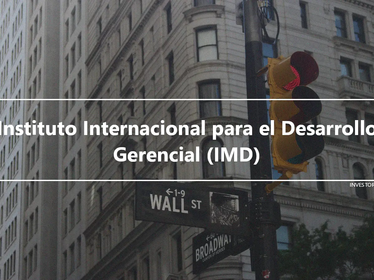 Instituto Internacional para el Desarrollo Gerencial (IMD)