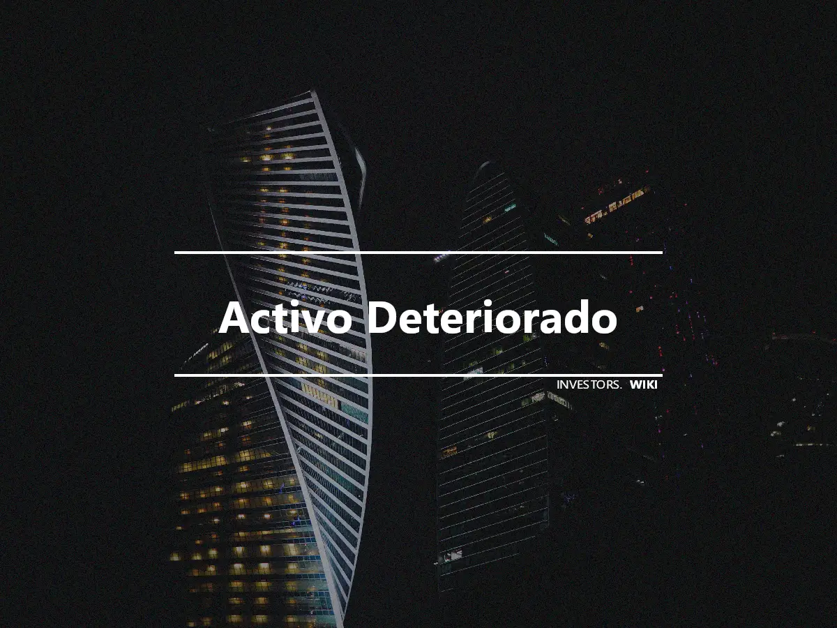 Activo Deteriorado