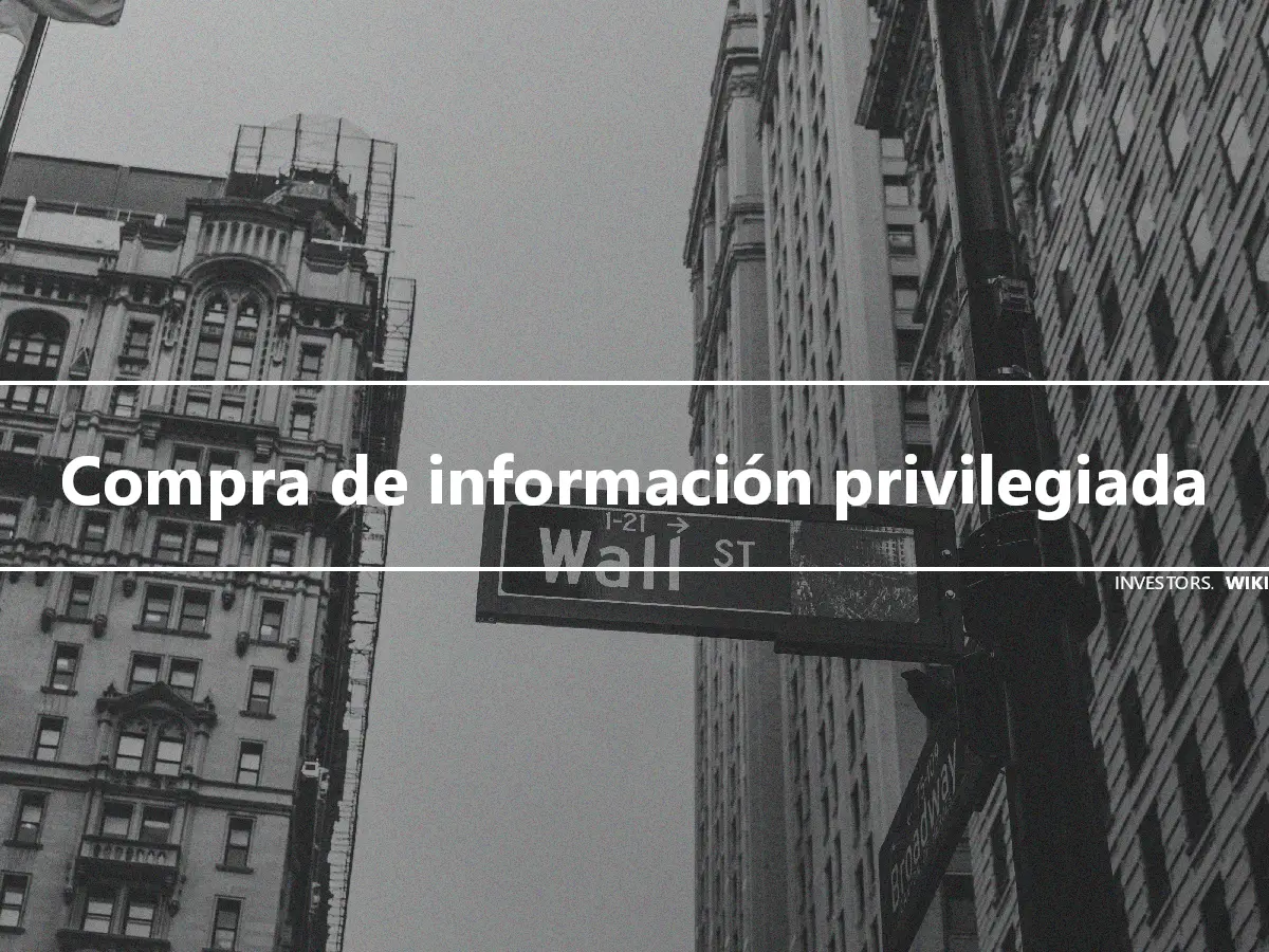 Compra de información privilegiada