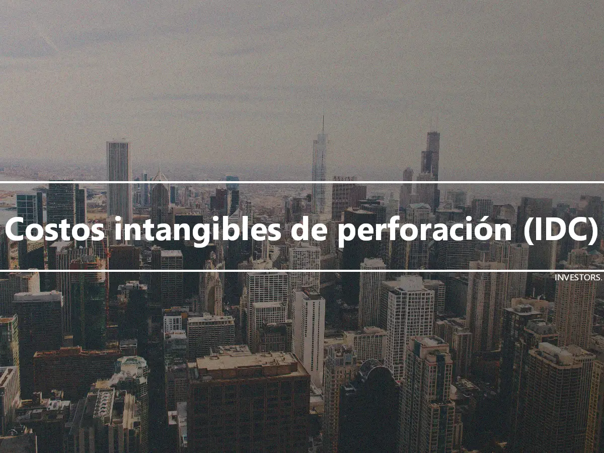 Costos intangibles de perforación (IDC)