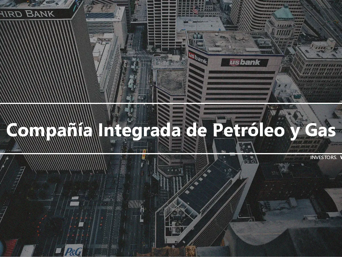 Compañía Integrada de Petróleo y Gas