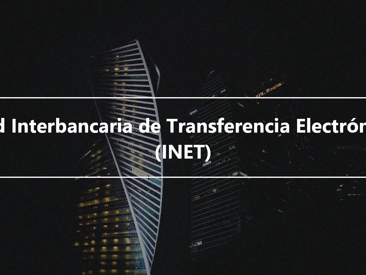 Red Interbancaria de Transferencia Electrónica (INET)