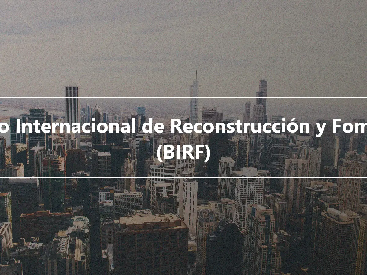 Banco Internacional de Reconstrucción y Fomento (BIRF)