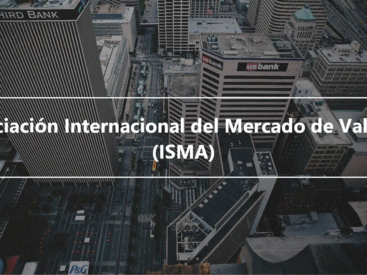 Asociación Internacional del Mercado de Valores (ISMA)