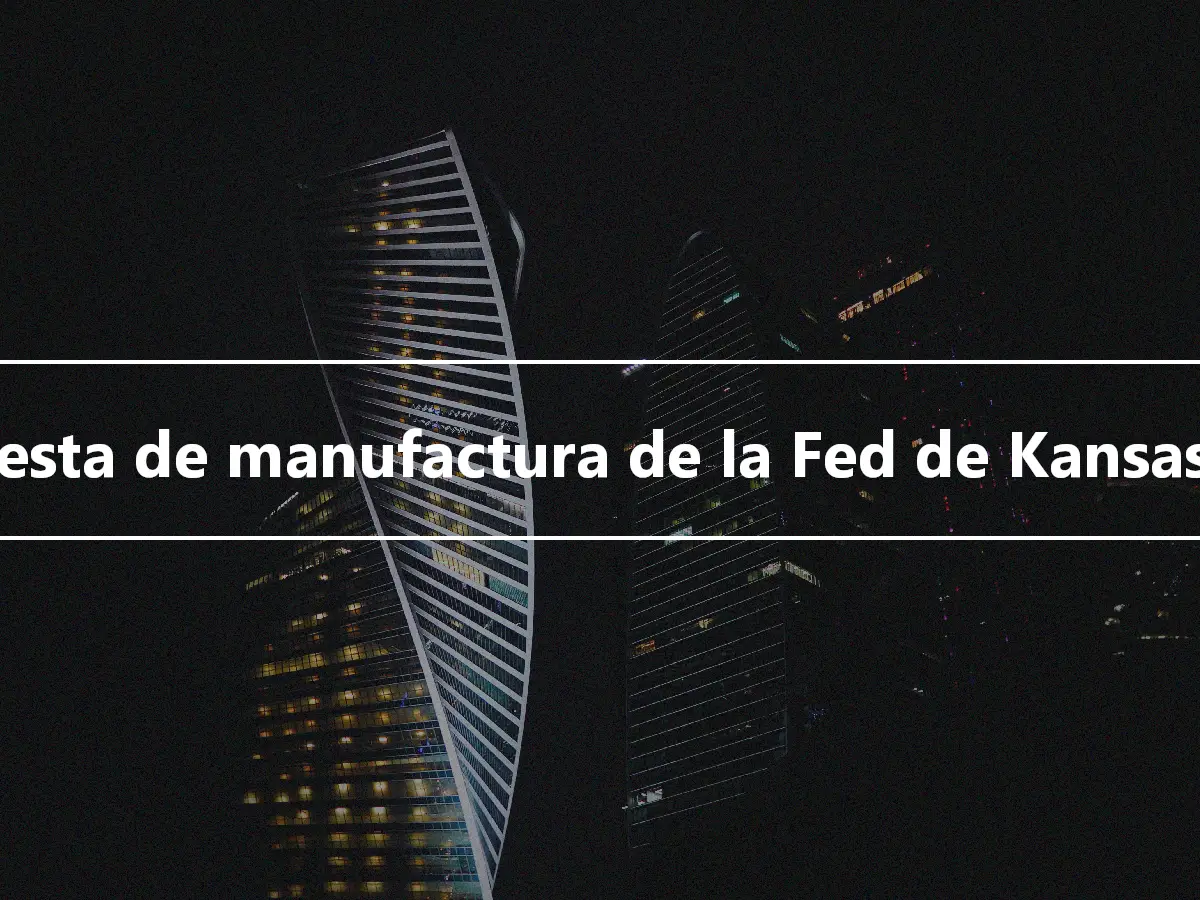 Encuesta de manufactura de la Fed de Kansas City