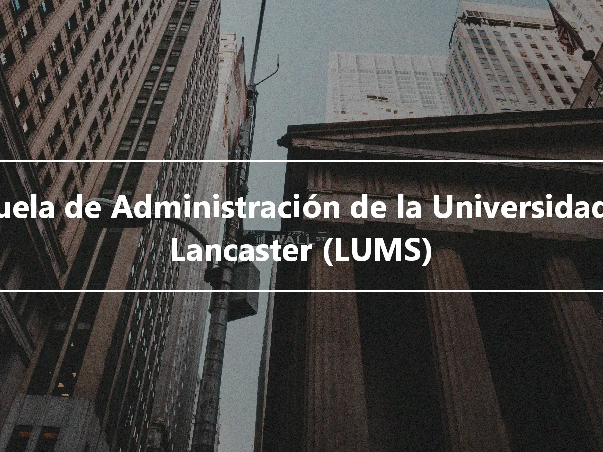 Escuela de Administración de la Universidad de Lancaster (LUMS)