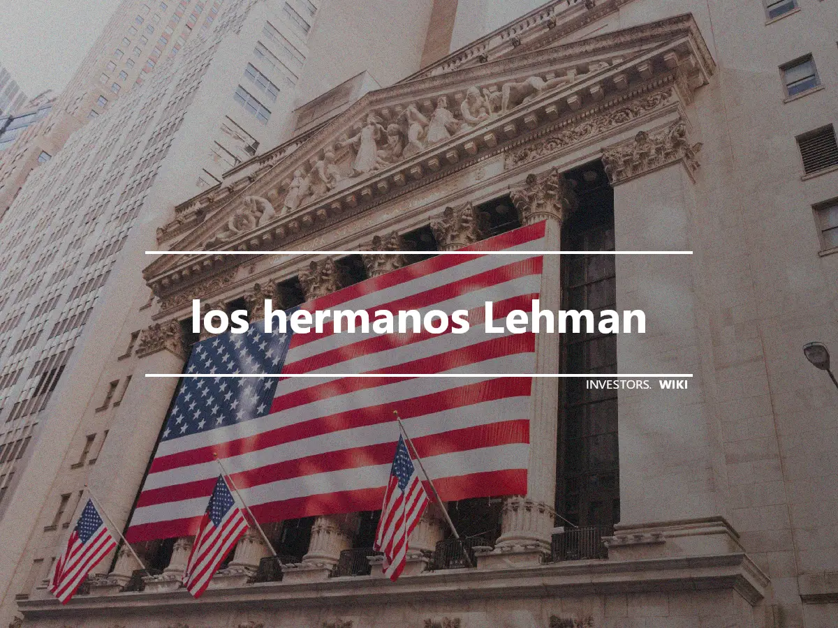 los hermanos Lehman