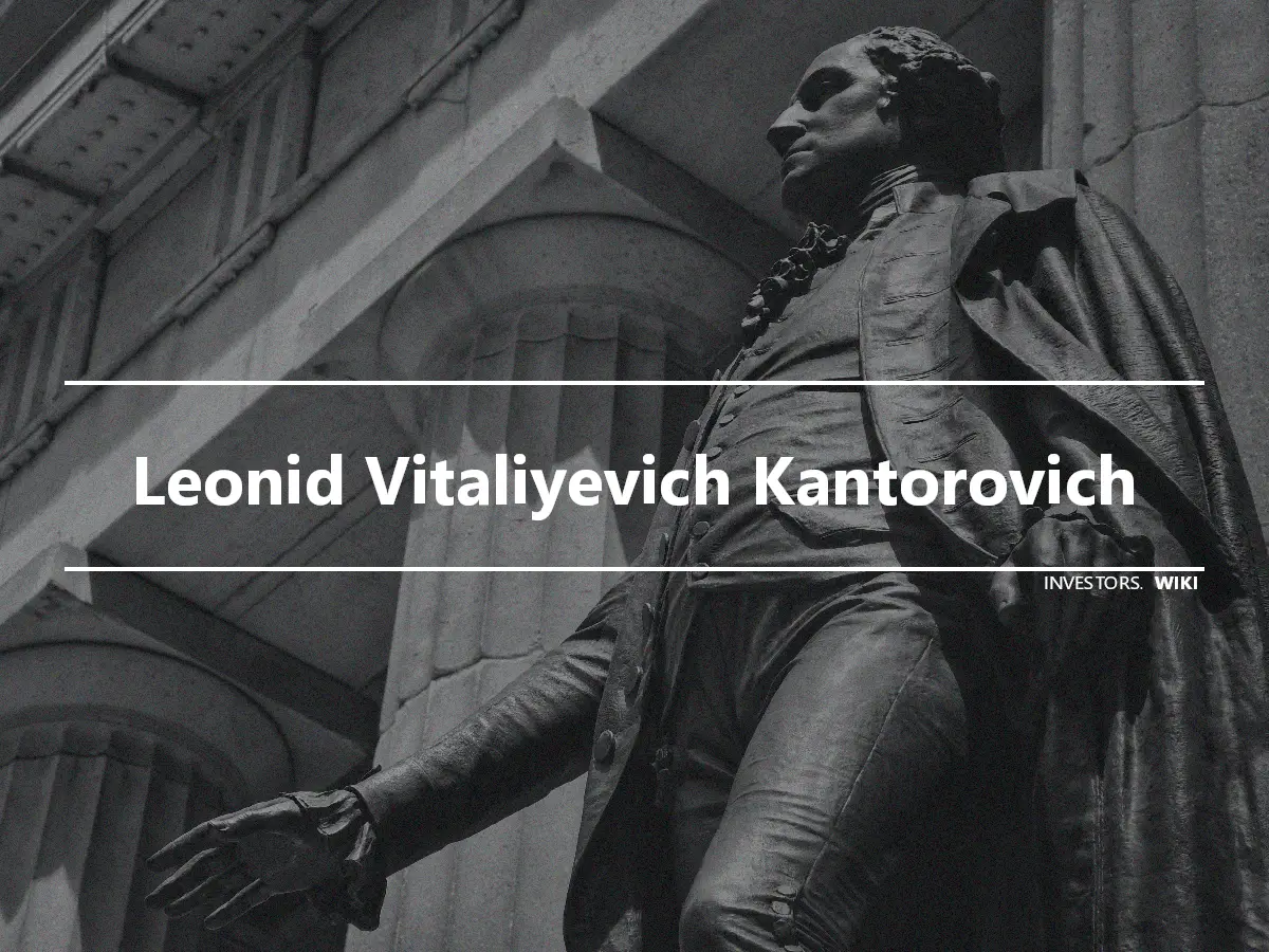 Leonid Vitaliyevich Kantorovich