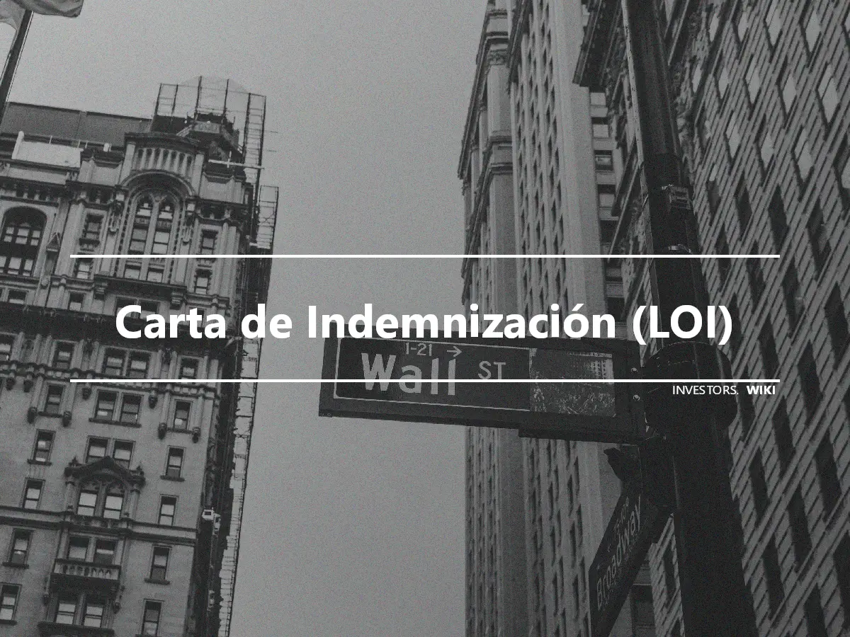 Carta de Indemnización (LOI)