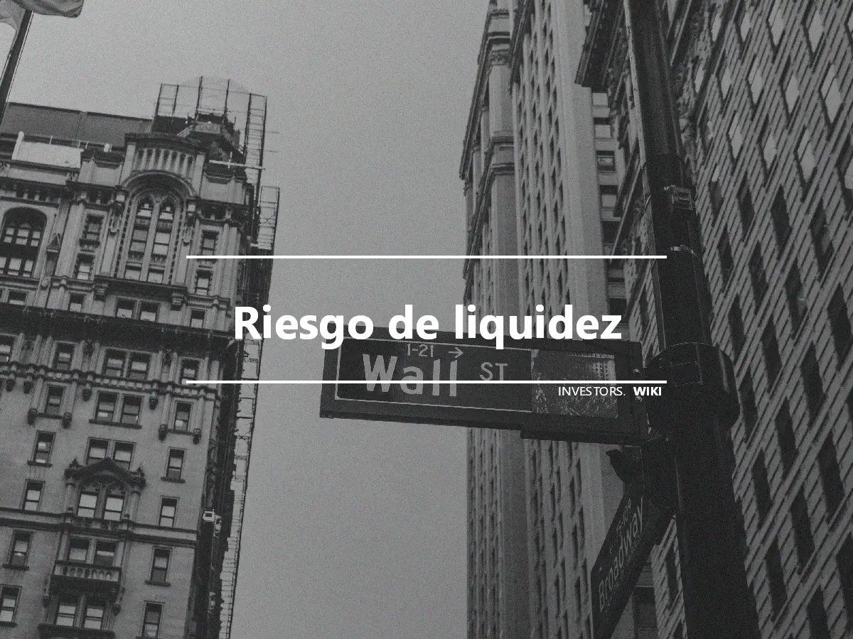 Riesgo de liquidez