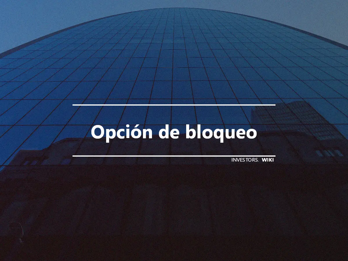 Opción de bloqueo