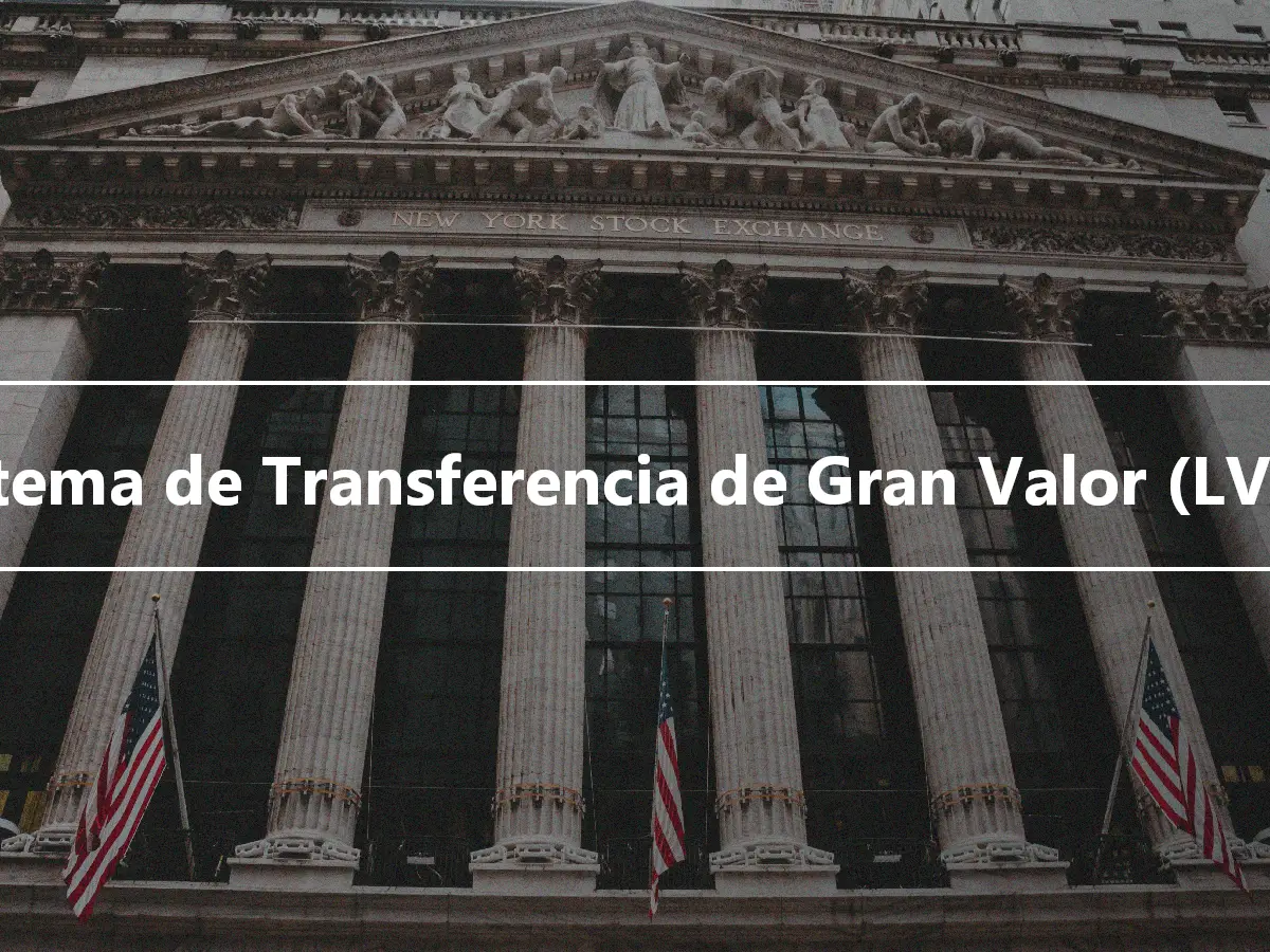 Sistema de Transferencia de Gran Valor (LVTS)