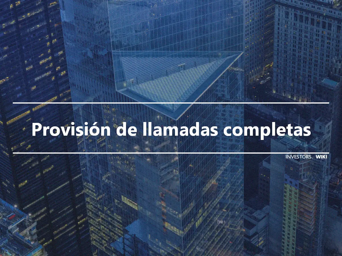 Provisión de llamadas completas