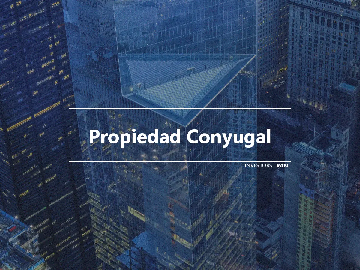 Propiedad Conyugal