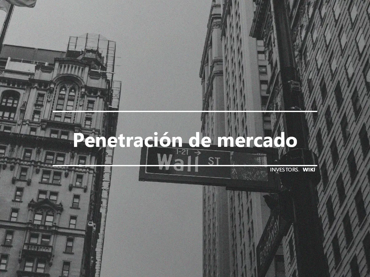 Penetración de mercado