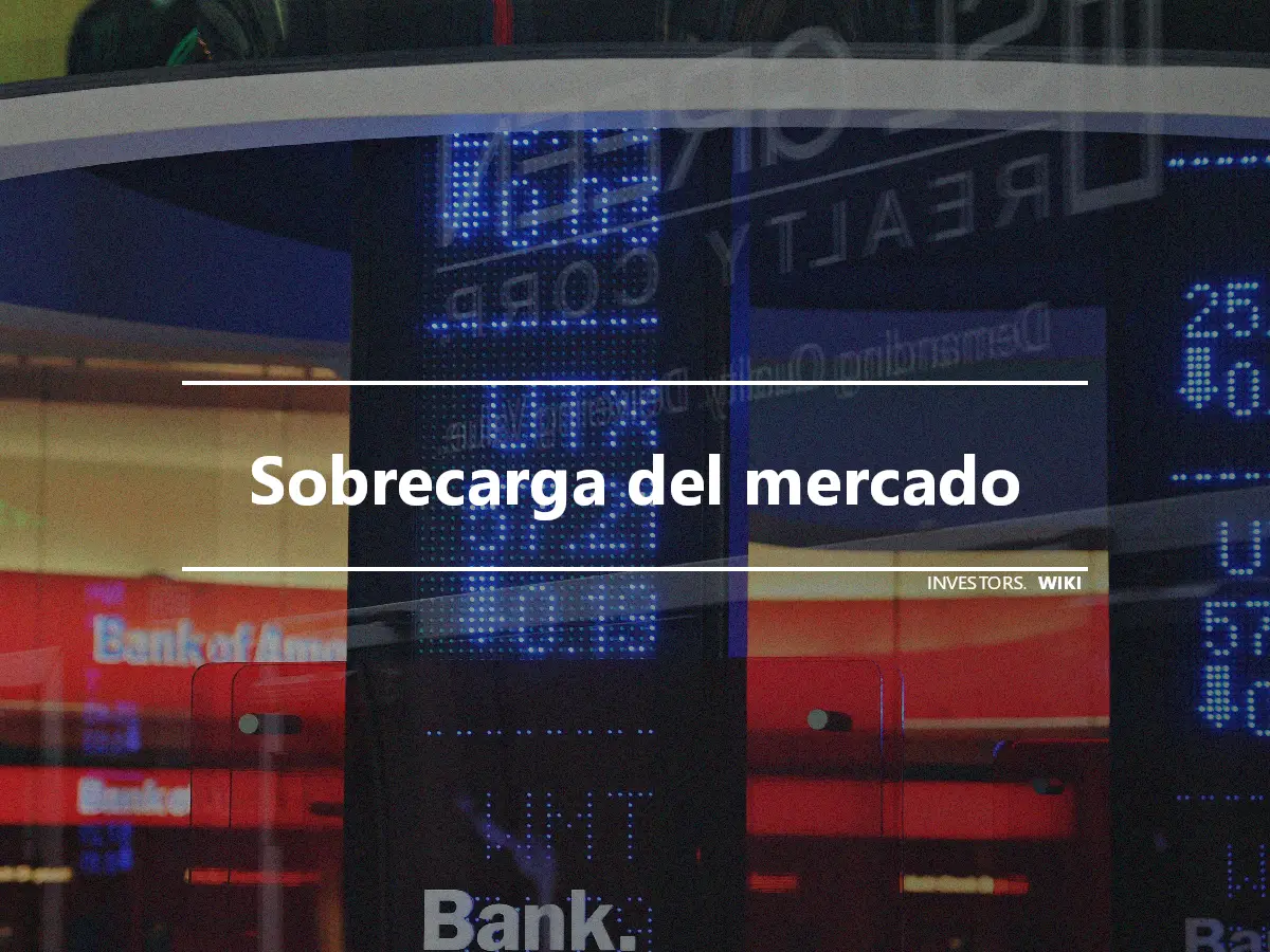 Sobrecarga del mercado