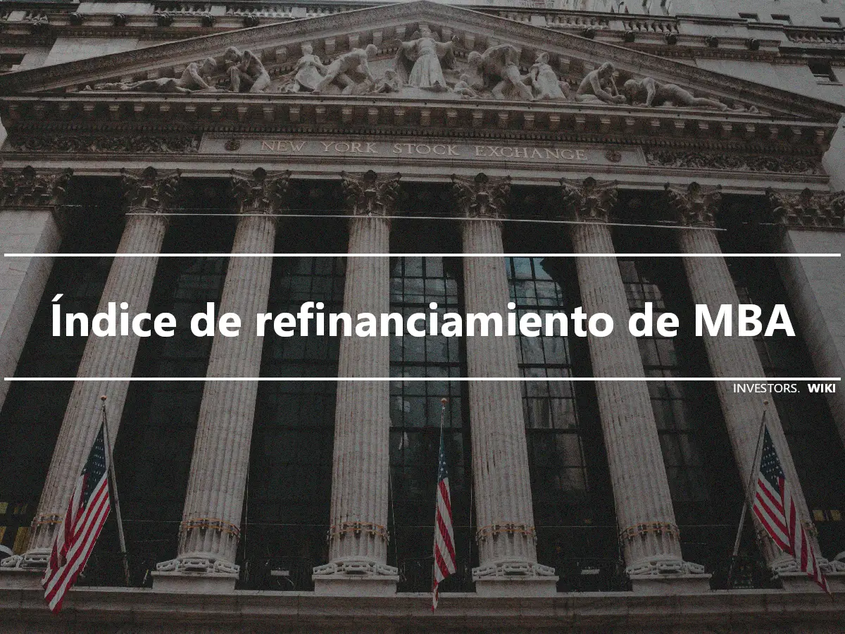 Índice de refinanciamiento de MBA