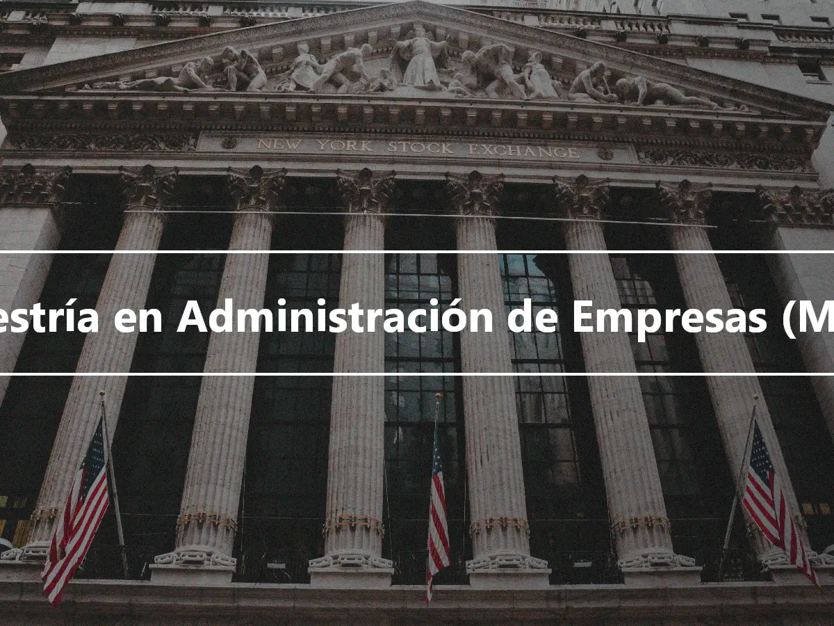 Maestría en Administración de Empresas (MBA)