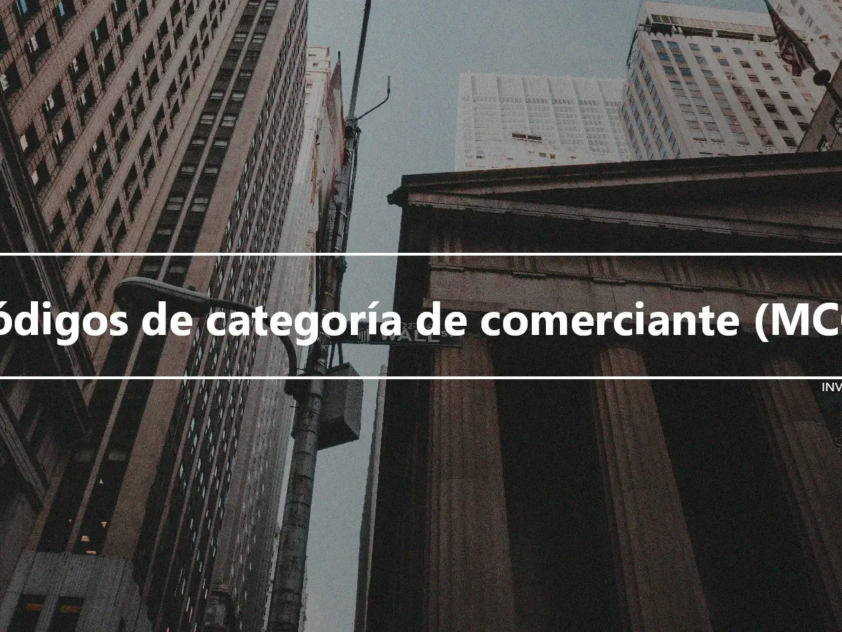 Códigos de categoría de comerciante (MCC)