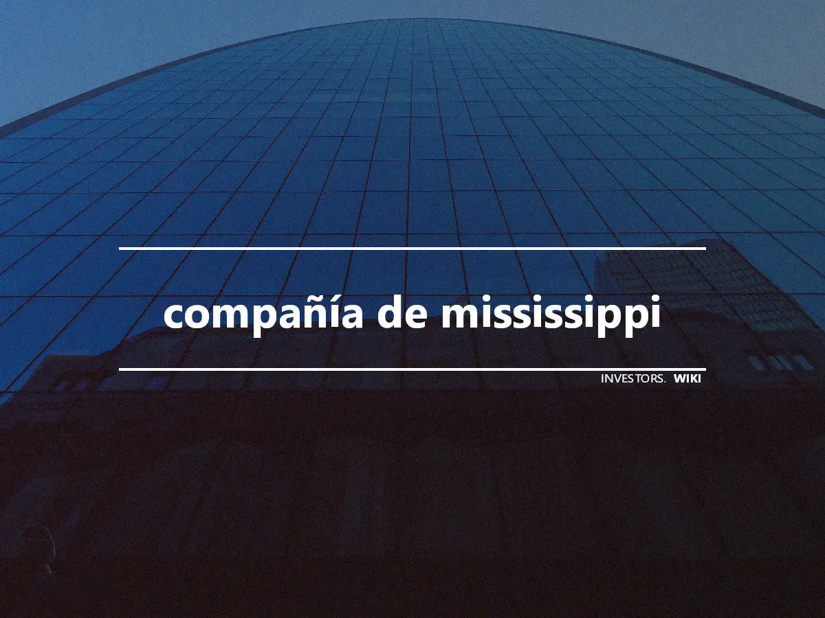 compañía de mississippi