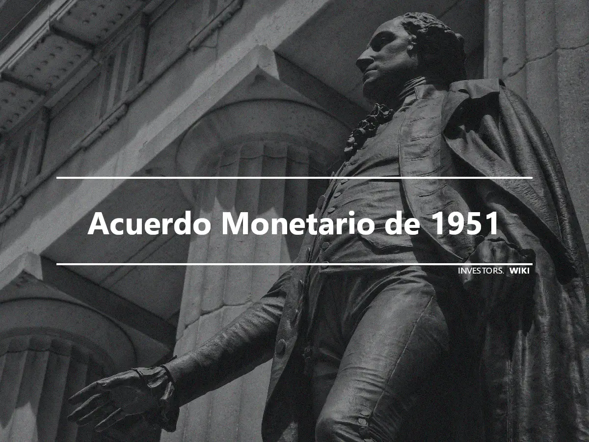 Acuerdo Monetario de 1951