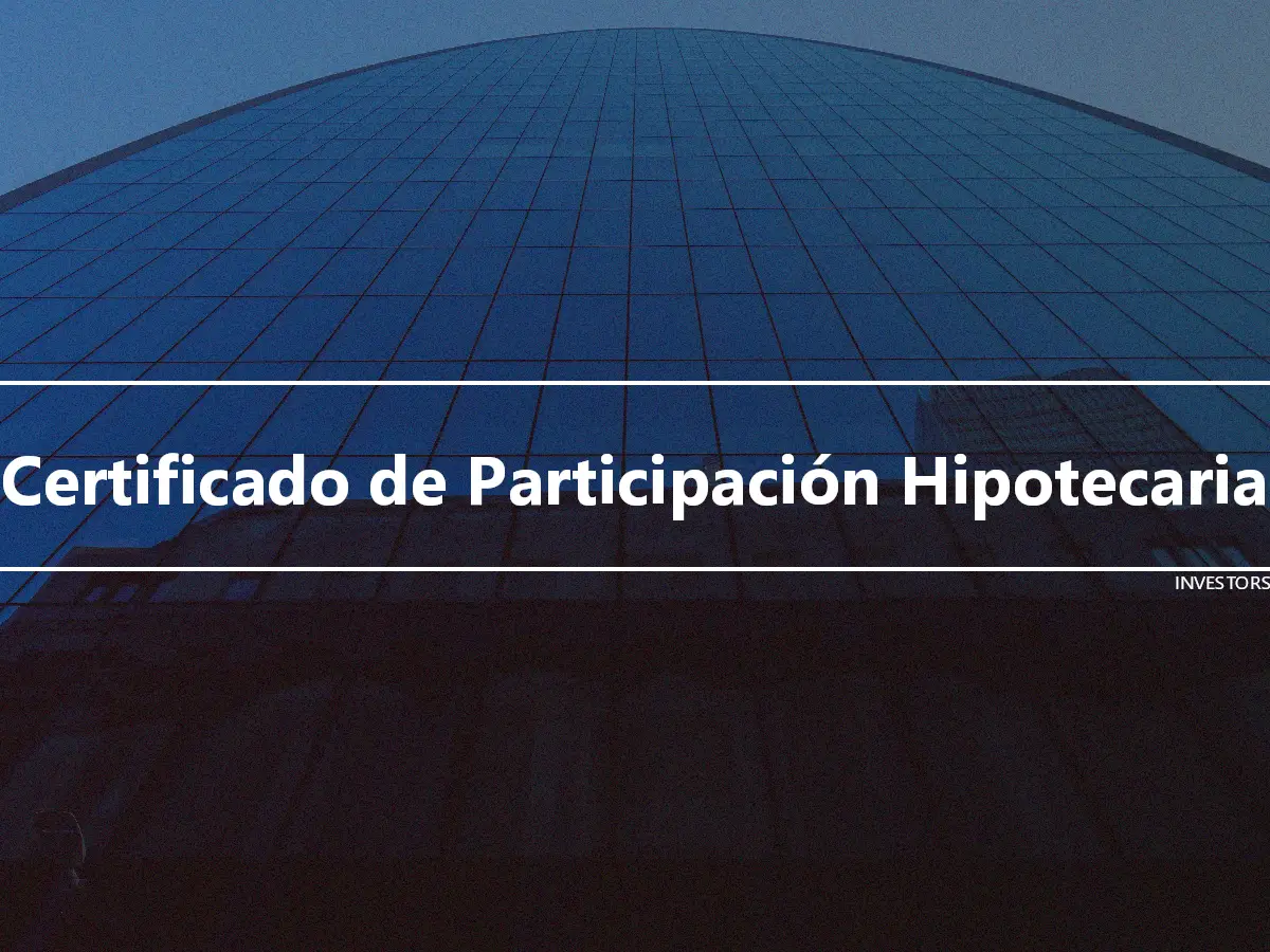 Certificado de Participación Hipotecaria