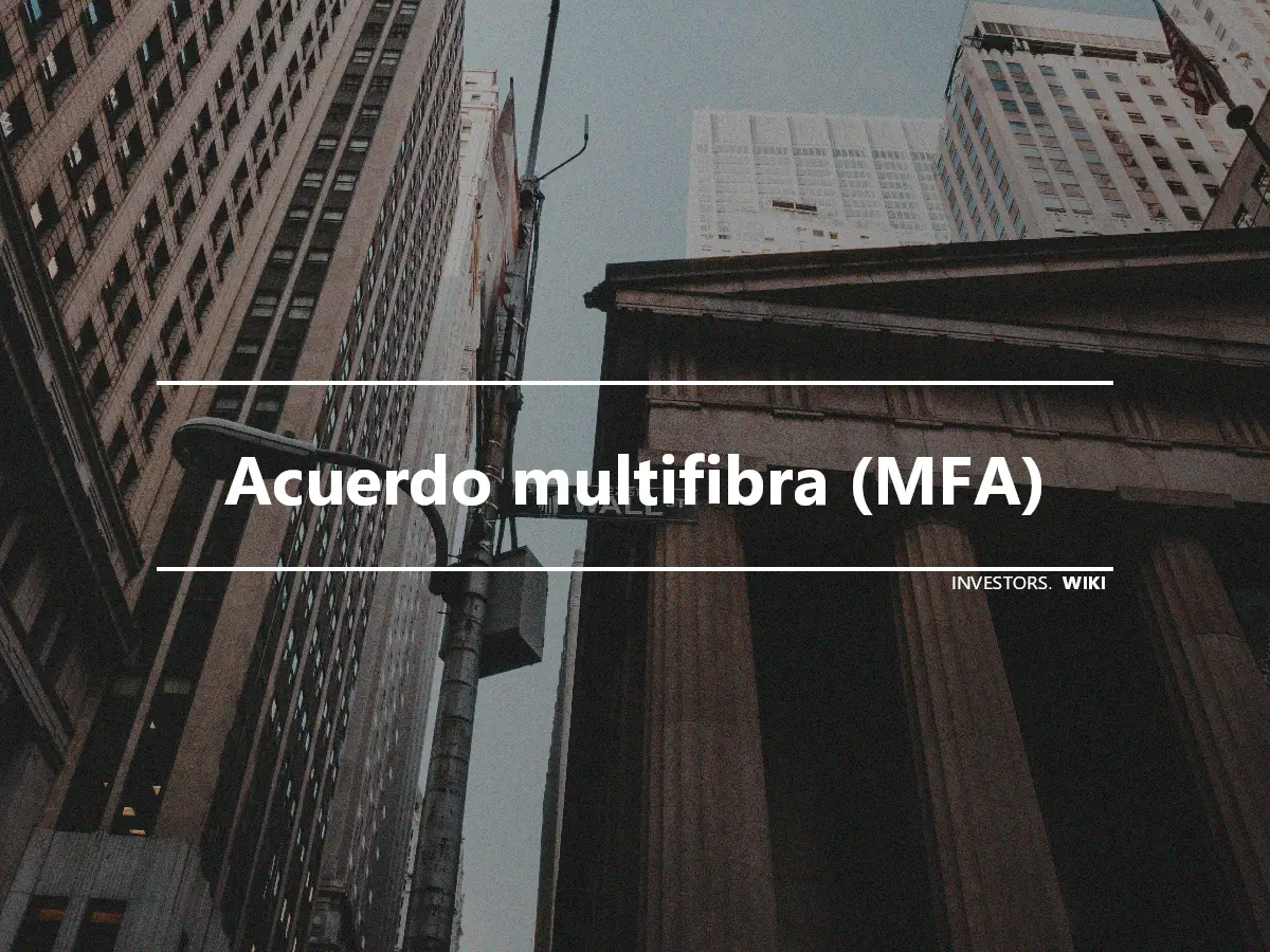 Acuerdo multifibra (MFA)