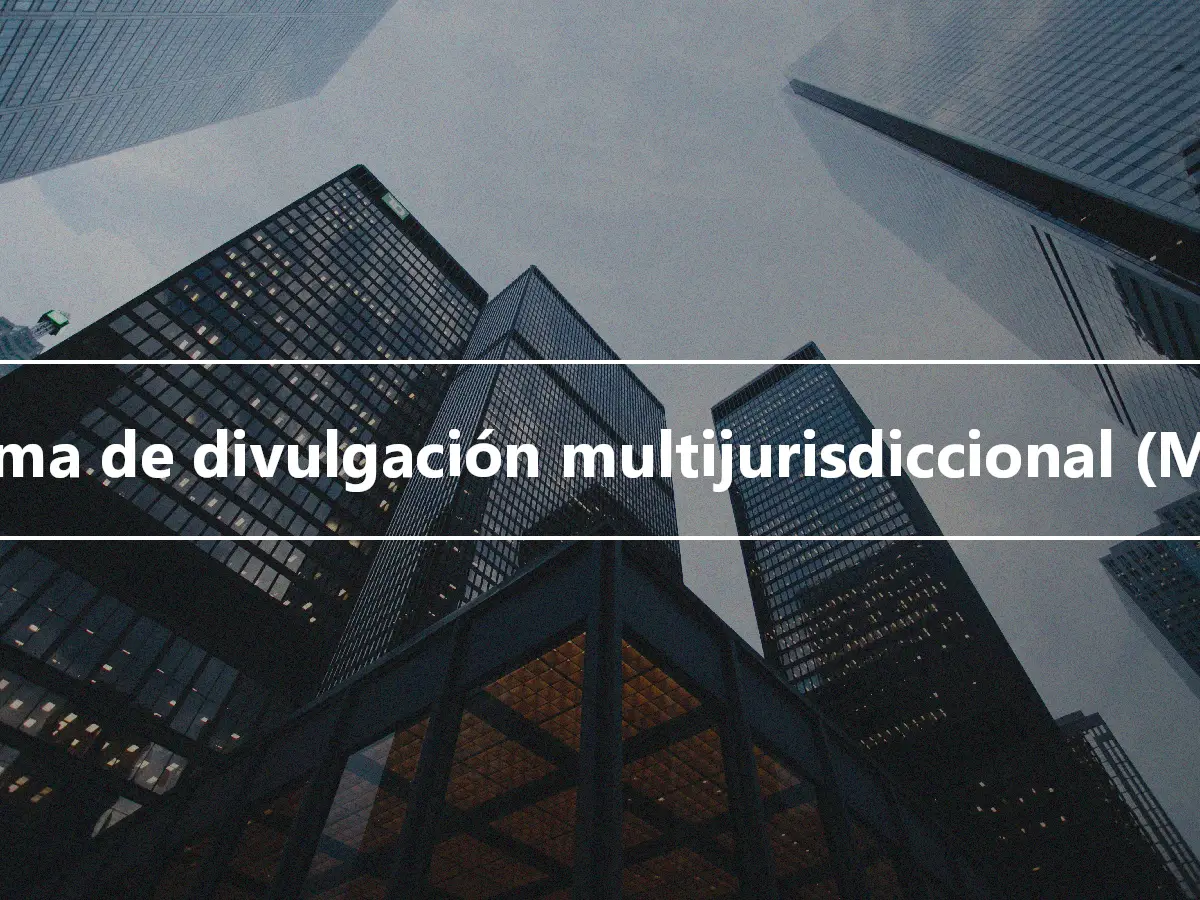 Sistema de divulgación multijurisdiccional (MJDS)