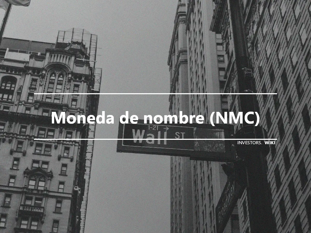 Moneda de nombre (NMC)