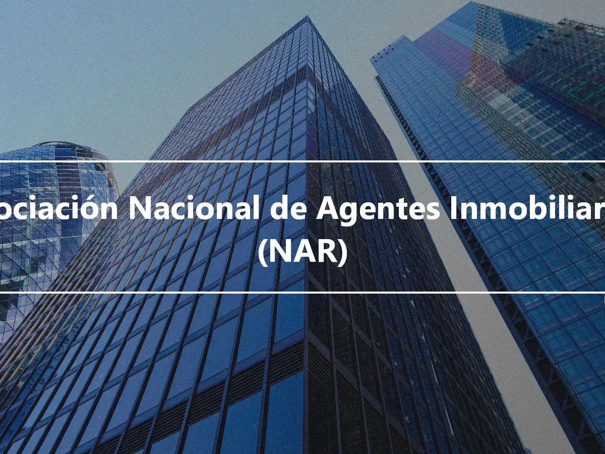 Asociación Nacional de Agentes Inmobiliarios (NAR)