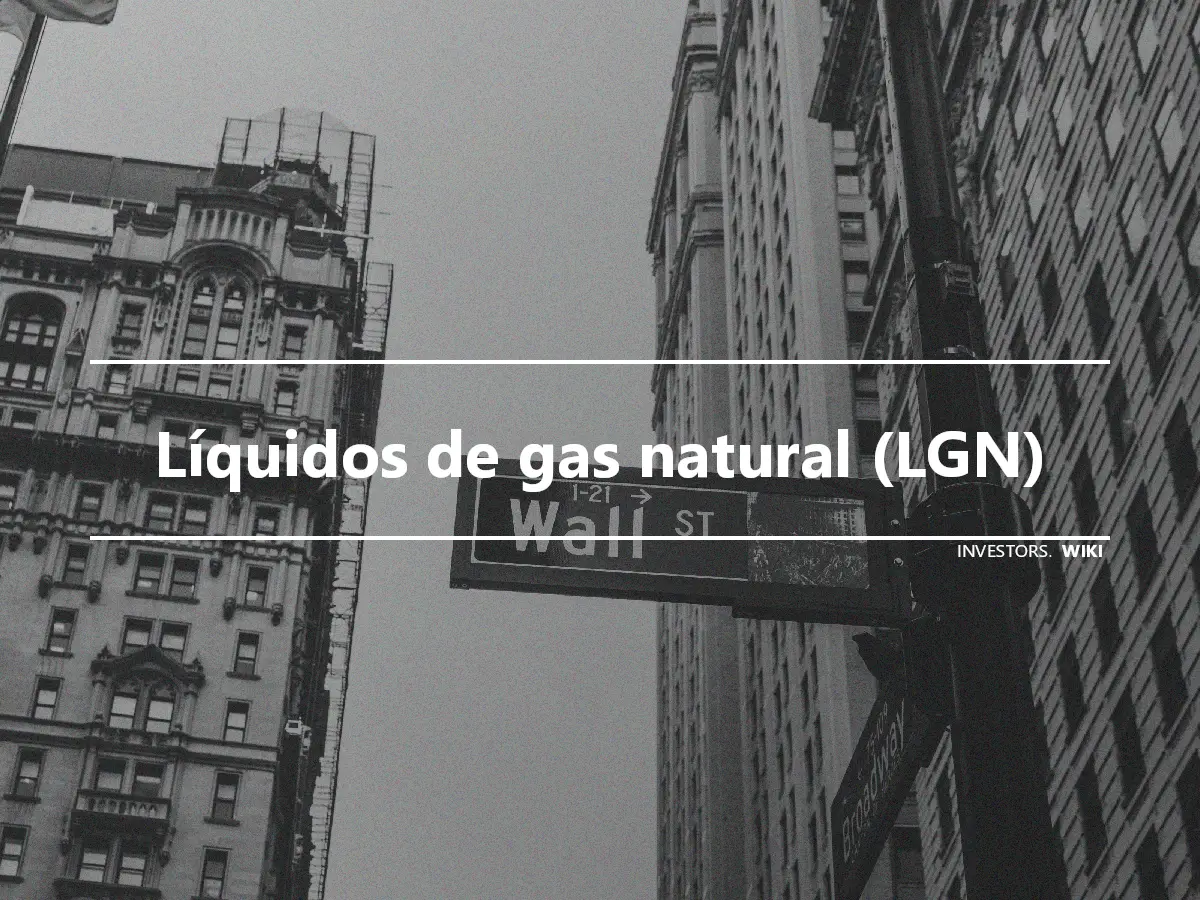 Líquidos de gas natural (LGN)