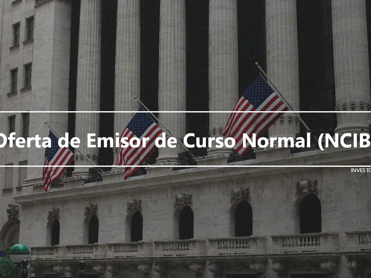 Oferta de Emisor de Curso Normal (NCIB)